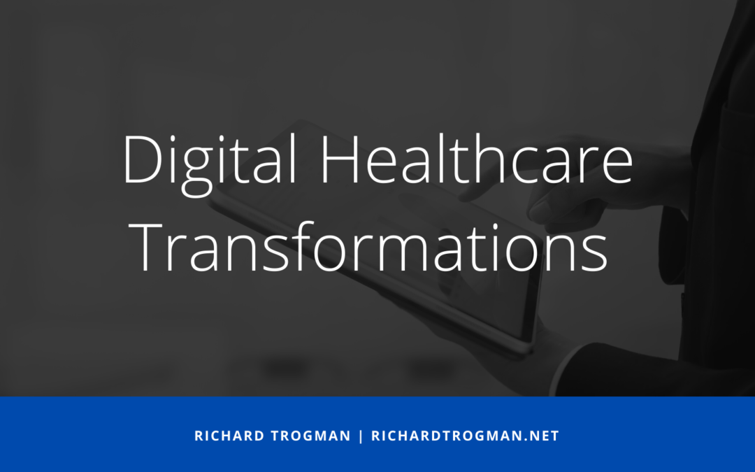 Digital Healthcare Transformations